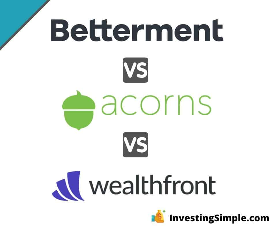 betterment vs wealthfront vs acorns