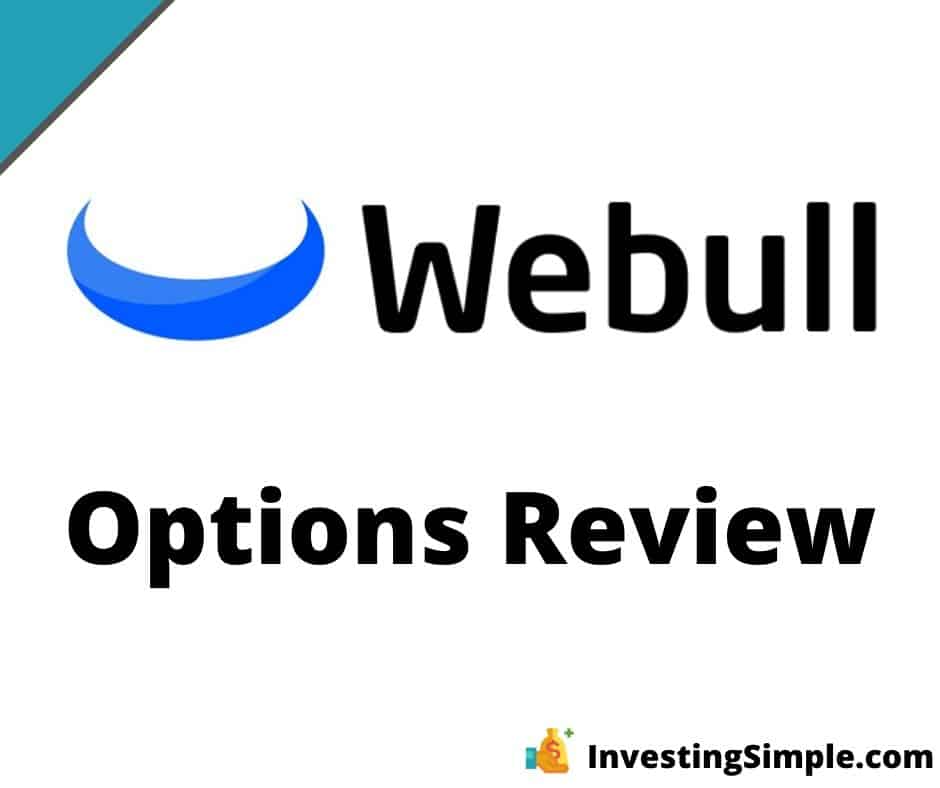 Webull Options Review 2021: Is This A Good Options Trading Platform?