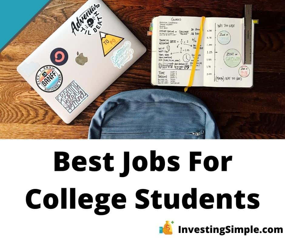 14 Best Jobs For College Students In 2020 Investing Simple