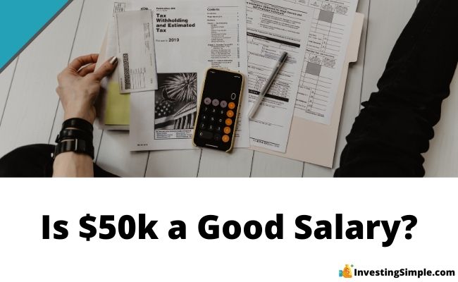 Is $50,000 Per Year A Good Salary In 2020? - Investing Simple