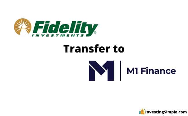 How to transfer from Fidelity to M1 Finance