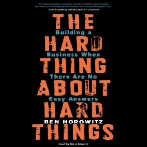 The Hard Thing About Hard Things Business Book