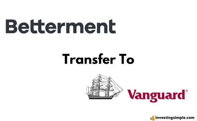 Transfer From Betterment To Vanguard