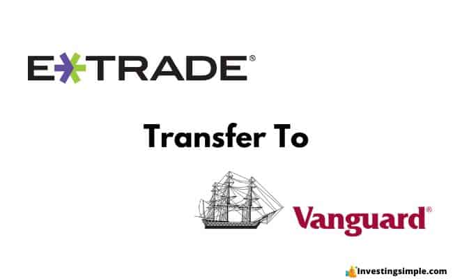 Transfer From ETrade To Vanguard