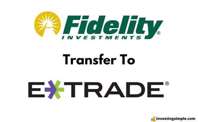 Transfer From Fidelity To ETrade