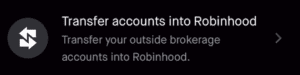Transfer Accounts into Robinhood
